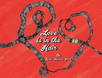 Cover image for Love Is in the Hair