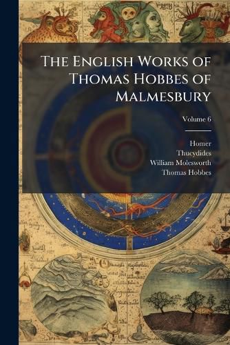 Cover image for The English Works of Thomas Hobbes of Malmesbury