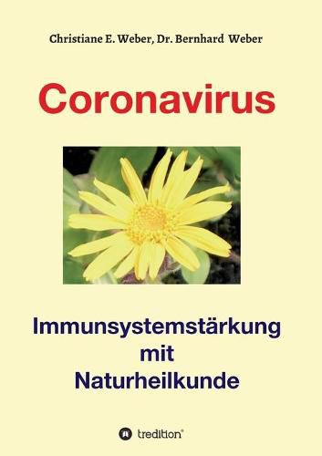 Cover image for Coronavirus - Immunsystemstarkung: Viren von Corona bis Zoster naturheilkundlich behandeln