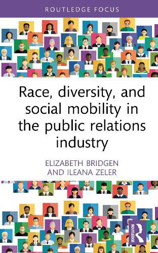 Cover image for Race, Diversity, and Social Mobility in the Public Relations Industry