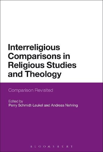 Interreligious Comparisons in Religious Studies and Theology: Comparison Revisited