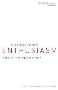 Cover image for Enthusiasm: The Kantian Critique of History