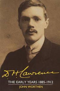 Cover image for D. H. Lawrence: The Early Years 1885-1912: The Cambridge Biography of D. H. Lawrence