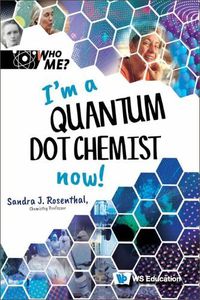 Cover image for I'm A Quantum Dot Chemist Now!