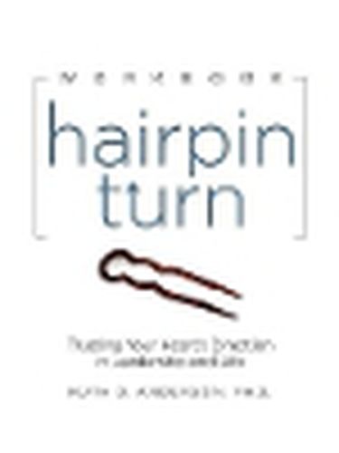 Cover image for Hairpin Turn Workbook: Trusting Your Heart's Direction in Leadership and Life