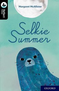 Cover image for Oxford Reading Tree TreeTops Reflect: Oxford Level 20: Selkie Summer