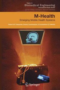 Cover image for M-Health: Emerging Mobile Health Systems