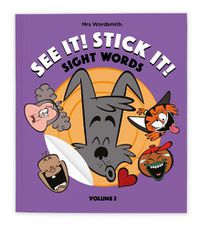 Cover image for See It! Stick It!: Sight Words - Volume 2