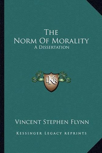 The Norm of Morality: A Dissertation