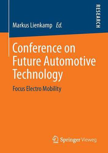 Cover image for Conference on Future Automotive Technology: Focus Electro Mobility