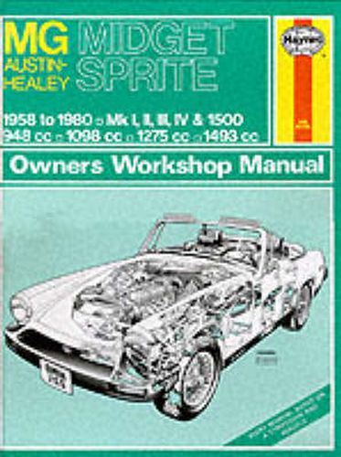 M. G. Midget and Austin Healey Sprite Owner's Workshop Manual