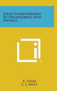 Cover image for Field Computations in Engineering and Physics