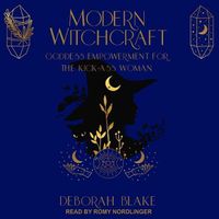 Cover image for Modern Witchcraft: Goddess Empowerment for the Kick-Ass Woman