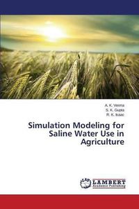 Cover image for Simulation Modeling for Saline Water Use in Agriculture