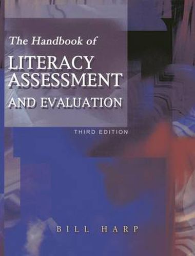 Cover image for The Handbook of Literacy Assessment and Evaluation