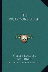 Cover image for The Picaroons (1904) the Picaroons (1904)