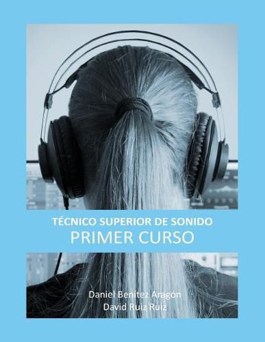 Cover image for Tecnico Superior de Sonido - Primer Curso