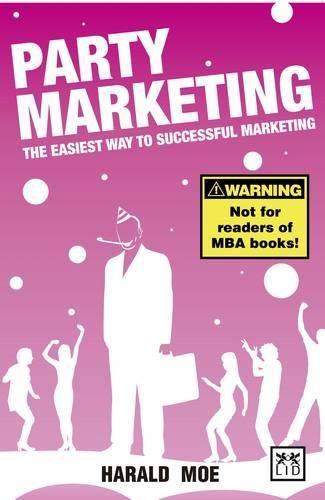 Cover image for Party Marketing: The Easiest Way to Successful Marketing