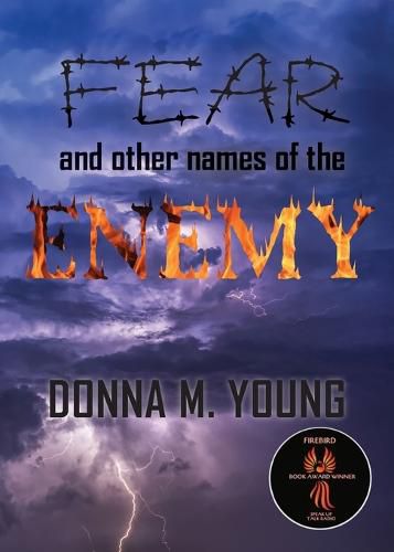 Fear and Other Names of the Enemy