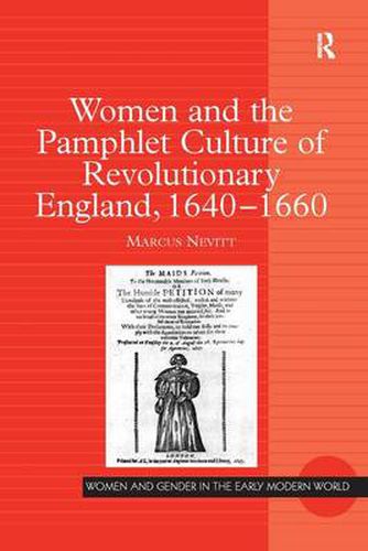 Cover image for Women and the Pamphlet Culture of Revolutionary England, 1640-1660