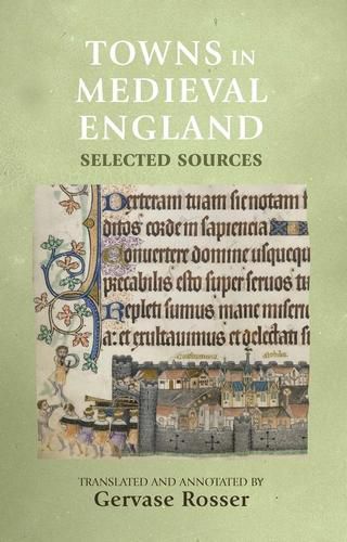 Cover image for Towns in Medieval England: Selected Sources