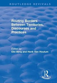 Cover image for Routing Borders Between Territories, Discourses and Practices