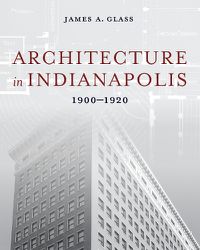 Cover image for Architecture in Indianapolis