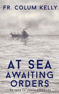 Cover image for At Sea: Awaiting Orders