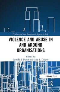 Cover image for Violence and Abuse In and Around Organisations