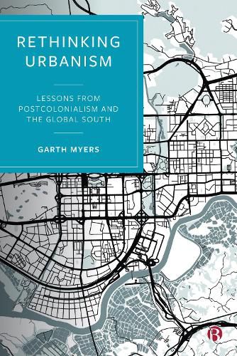 Cover image for Rethinking Urbanism: Lessons from Postcolonialism and the Global South