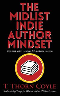 Cover image for The Midlist Indie Author Mindset