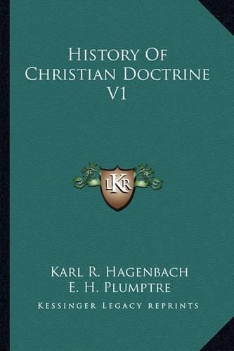 History of Christian Doctrine V1