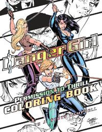 Cover image for Danger Girl: Permission to Thrill Coloring Book