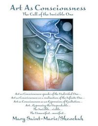 Cover image for Art As Consciousness: The Call of the Invisible One