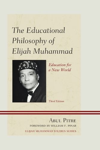 Cover image for The Educational Philosophy of Elijah Muhammad: Education for a New World