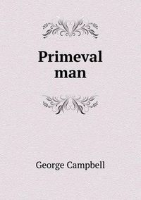 Cover image for Primeval man