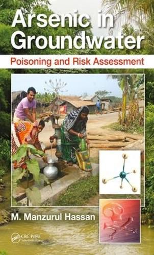 Cover image for Arsenic in Groundwater: Poisoning and Risk Assessment