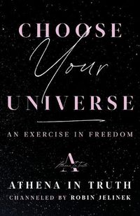 Cover image for Choose Your Universe
