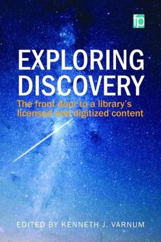 Cover image for Exploring Discovery: The front door to your library's licensed and digitized content