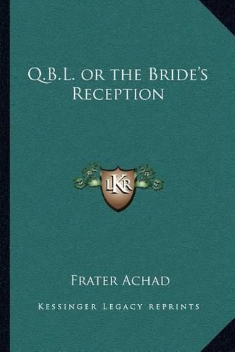 Q.B.L. or the Bride's Reception