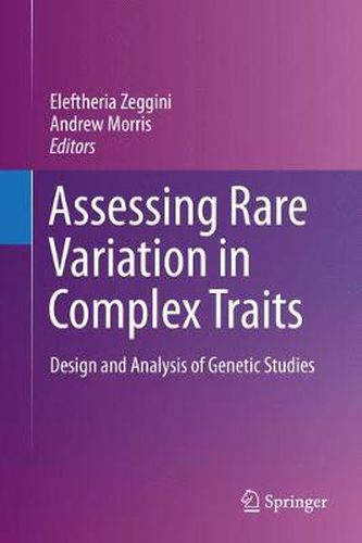 Cover image for Assessing Rare Variation in Complex Traits: Design and Analysis of Genetic Studies