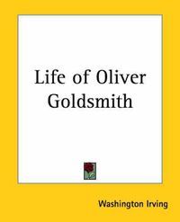 Cover image for Life of Oliver Goldsmith