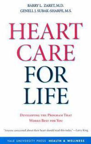 Cover image for Heart Care for Life: Developing the Program That Works Best for You