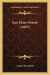 Cover image for Aus Dem Orient (1897)