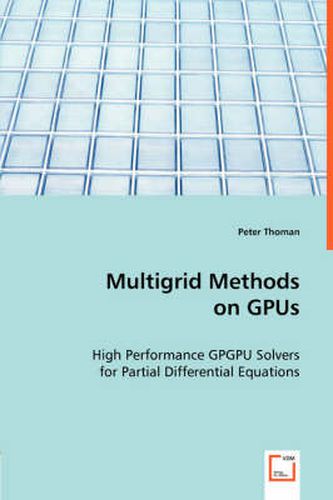 Cover image for Multigrid Methods on GPUs