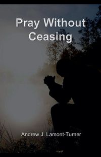 Cover image for Pray Without Ceasing