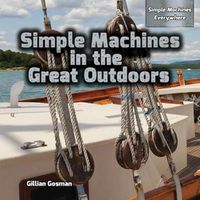 Cover image for Simple Machines in the Great Outdoors