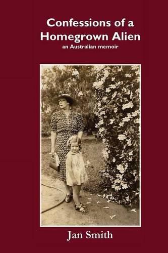 Cover image for Confessions of a Homegrown Alien: An Australian Memoir