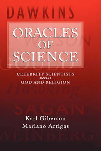 Cover image for Oracles of Science: Celebrity Scientists versus God and Religion