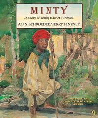 Cover image for Minty: A Story of Young Harriet Tubman